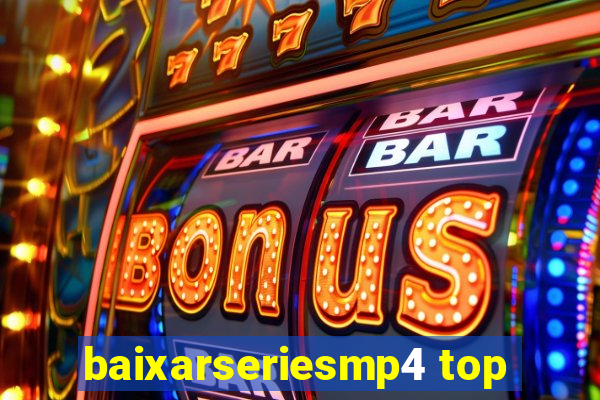 baixarseriesmp4 top